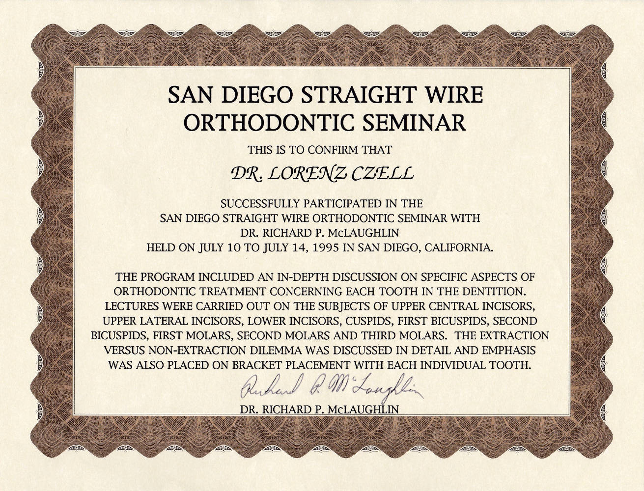 1995 07 10 14 San Diego Straight Wire Orthodontic Seminar R McLaughlin